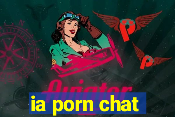ia porn chat